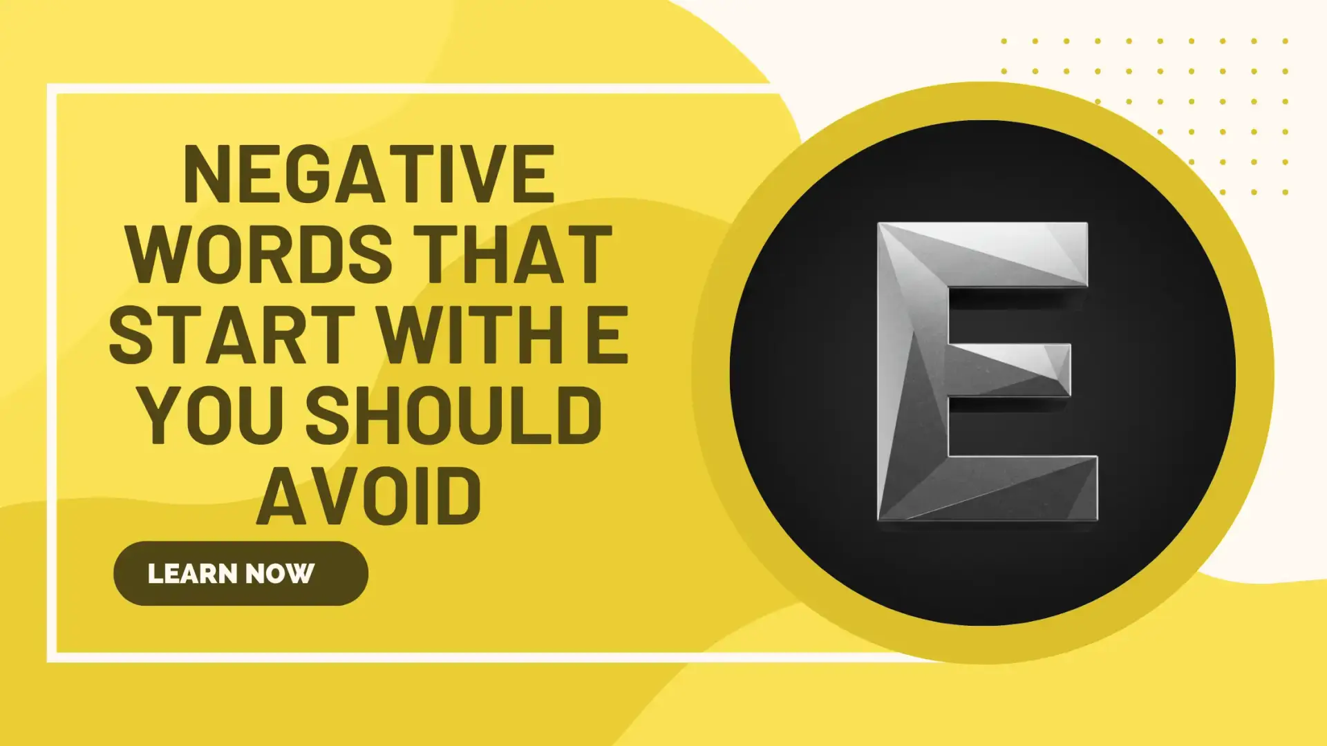Negative Words That Start With E