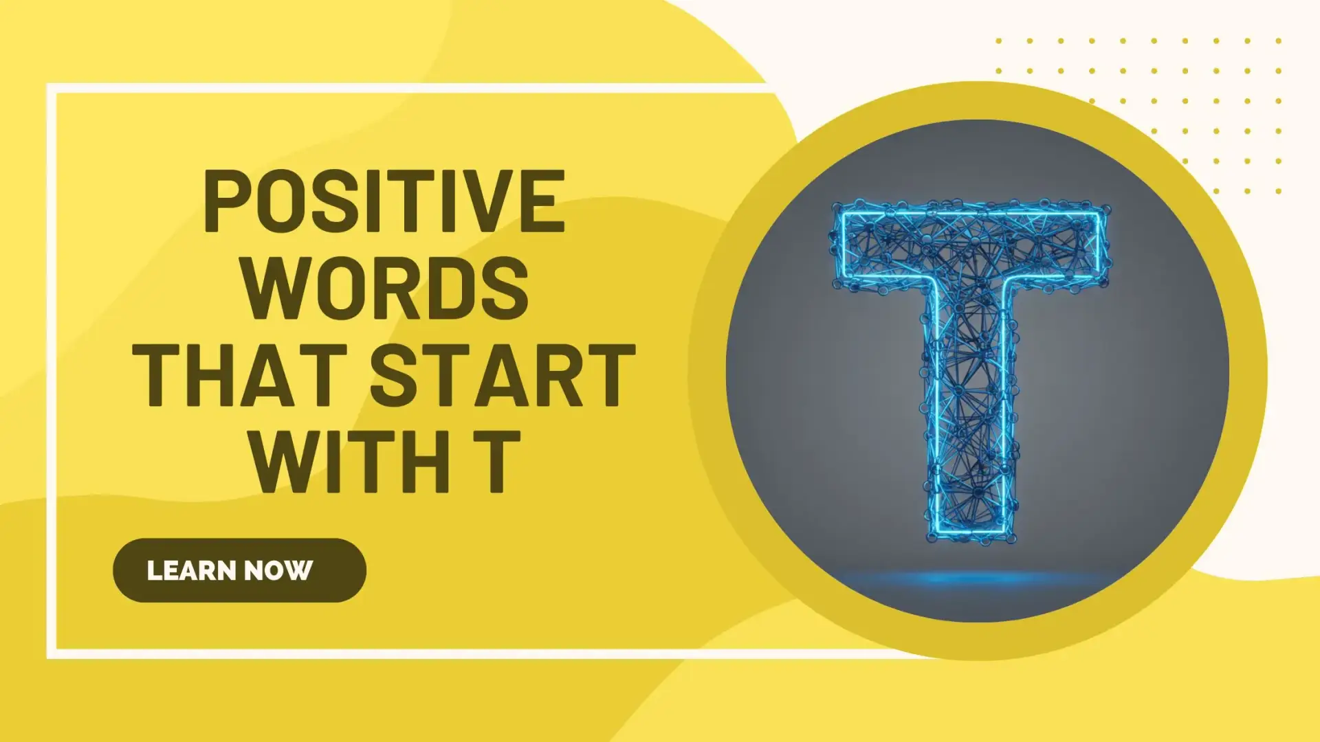 Positive Words That Start With T