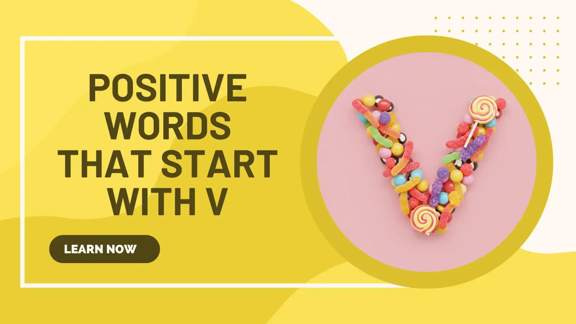 Positive Words That Start With V