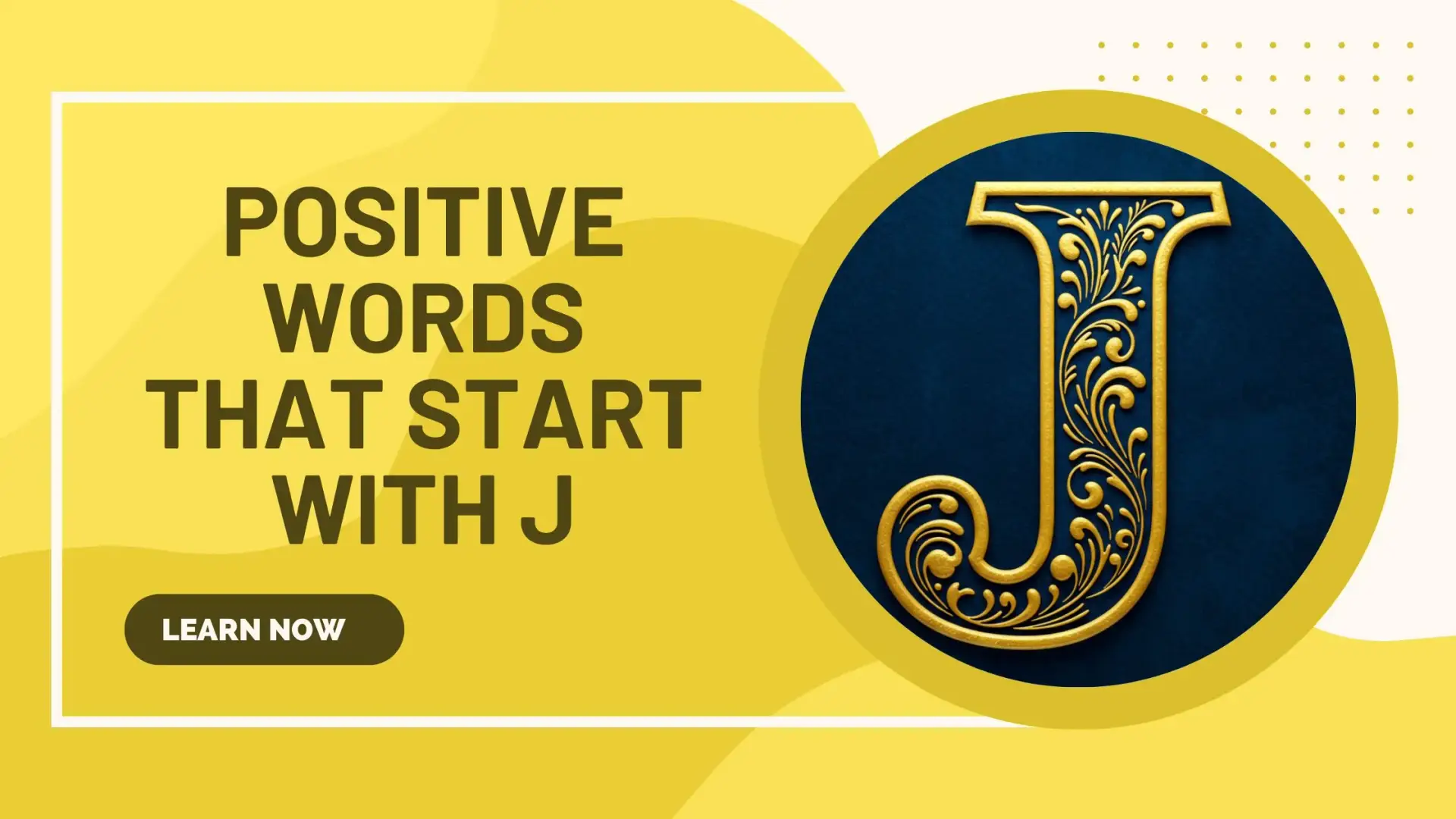 positive words that start with j