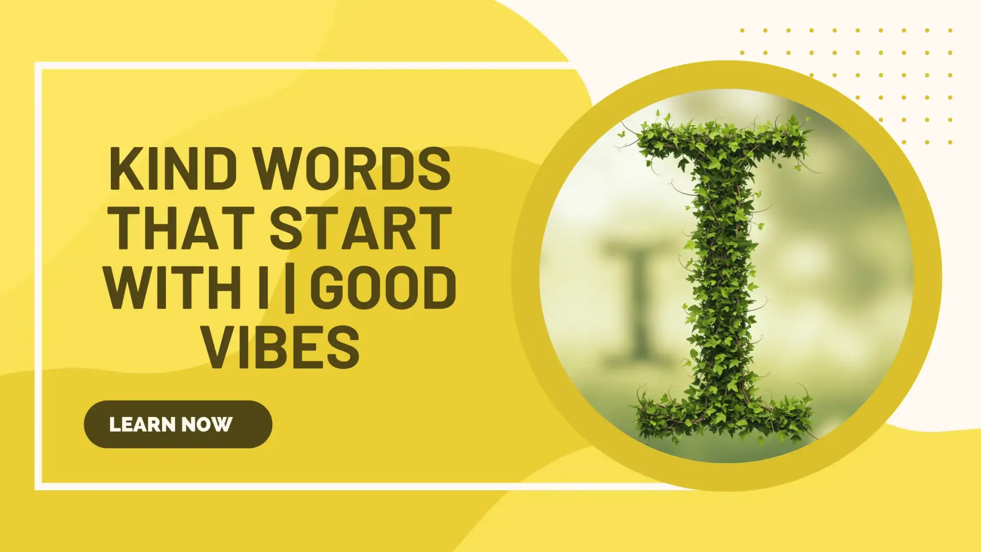kind words that start with i
