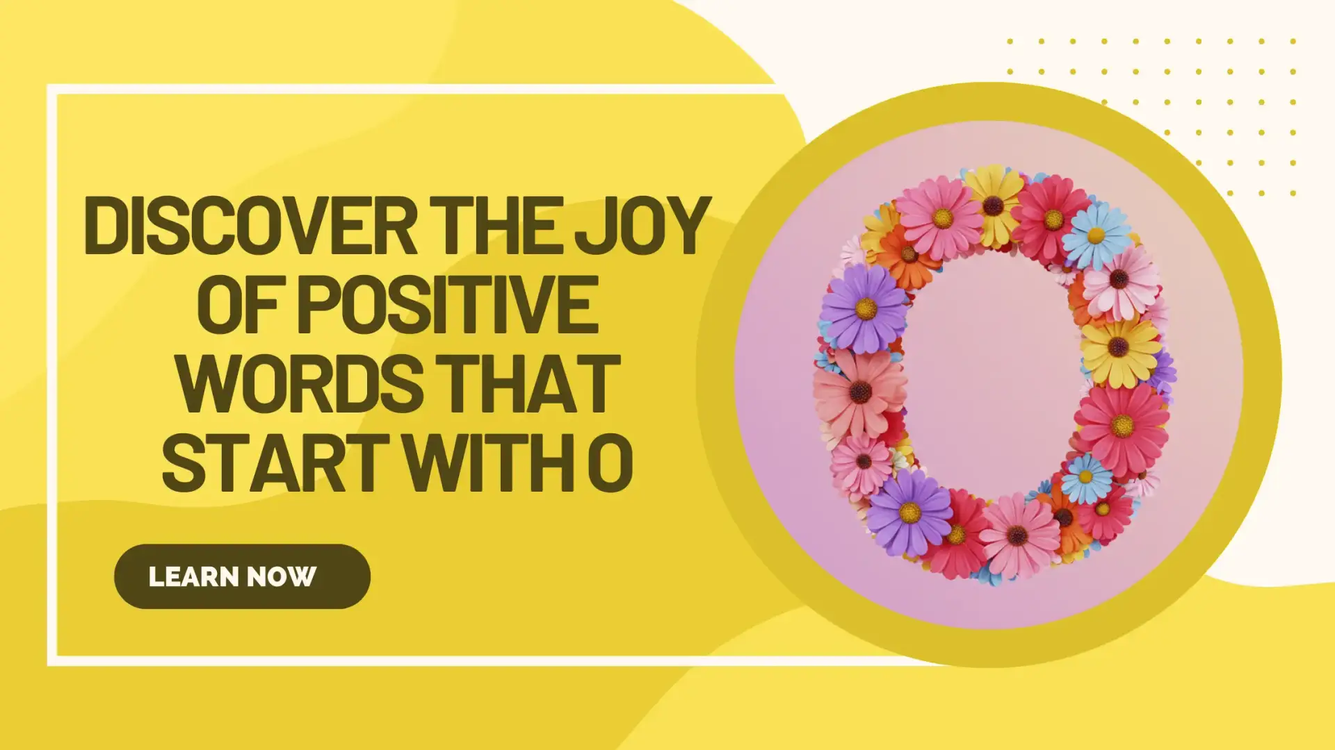 positive words that start with o