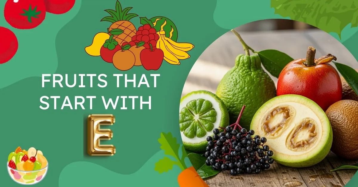 fruits that start with e