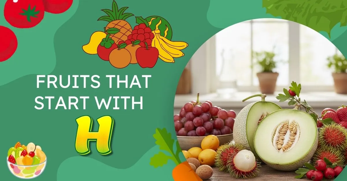Fruits Starting with H
