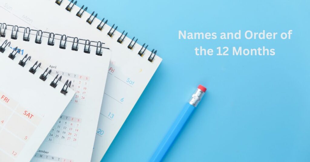 Names and Order of the 12 Months